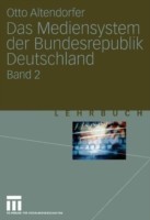 Das Mediensystem der Bundesrepublik Deutschland