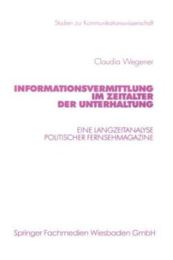 Informationsvermittlung im Zeitalter der Unterhaltung