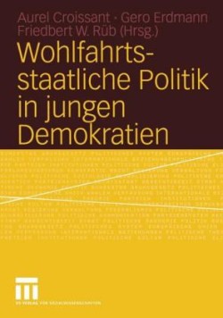 Wohlfahrtsstaatliche Politik in jungen Demokratien