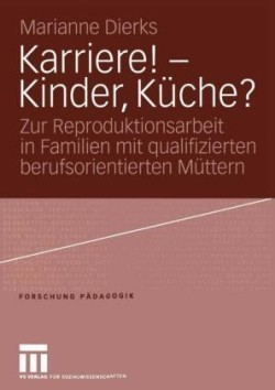 Karriere! — Kinder, Küche?