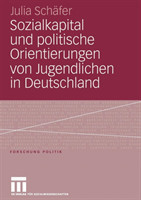 Sozialkapital und politische Orientierungen von Jugendlichen in Deutschland