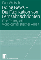 Doing News - Die Fabrikation von Fernsehnachrichten