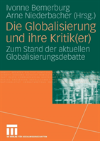 Die Globalisierung und ihre Kritik(er)