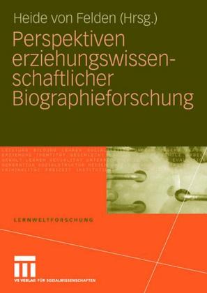 Perspektiven erziehungswissenschaftlicher Biographieforschung