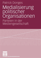 Medialisierung politischer Organisationen