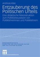 Entzauberung des Politischen Urteils