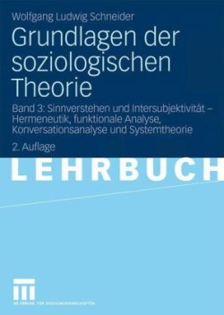 Grundlagen der soziologischen Theorie