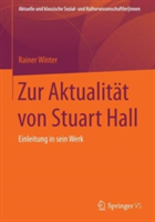 Zur Aktualität von Stuart Hall