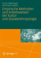 Empirische Methoden und Arbeitsweisen der Kultur- und Sozialanthropologie