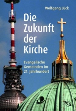 Die Zukunft der Kirche