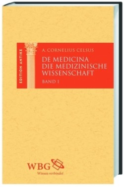 Die medizinische Wissenschaft /  De Medicina