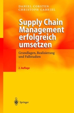 Supply Chain Management erfolgreich umsetzen