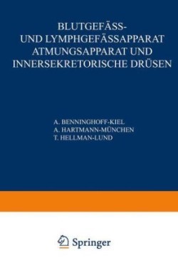 Blutgefäss- und Lymphgefässapparat Atmungsapparat und Innersekretorische Drüsen