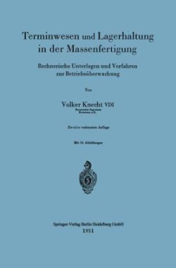 Terminwesen und Lagerhaltung in der Massenfertigung