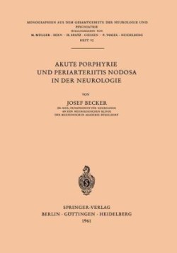 Akute Porphyrie und Periarteriitis Nodosa in der Neurologie