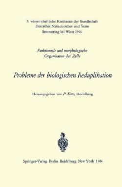 Probleme der biologischen Reduplikation