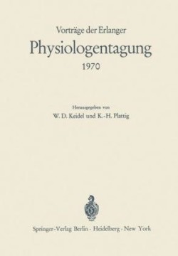 Vorträge der Erlanger Physiologentagung 1970