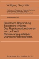 'Statistische Begründung Und Statistische Analyse' Statt 'statistische Erklärung' Indeterminismus Vom Zweiten Typ Das Represäntationsthoerem Von de Finetti Metrisierung Qualitativer Wahrscheinlichkeitsfelder