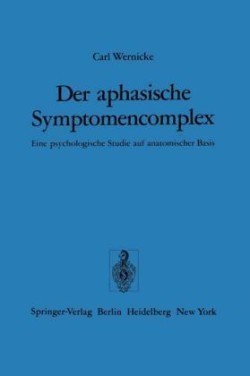 Der aphasische Symptomencomplex