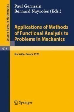 Applications of Methods of Functional Analysis to Problems in Mechanics