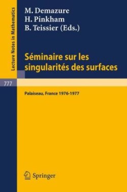 Seminaire sur les Singularites des Surfaces