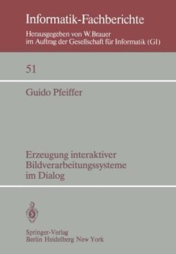 Erzeugung interaktiver Bildverarbeitungssysteme im Dialog