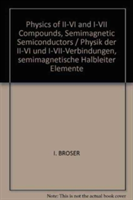 Physics of II-VI and I-VII Compounds, Semimagnetic Semiconductors / Physik der II-VI und I-VII-Verbindungen, semimagnetische Halbleiter Elemente