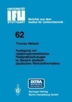 Auslegung von rotationssymmetrischen Fließpreßwerkzeugen im Bereich elastisch-plastischen Werkstoffverhaltens