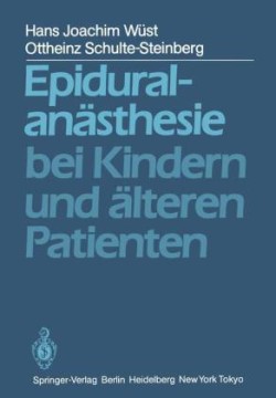 Epiduralanästhesie bei Kindern und älteren Patienten