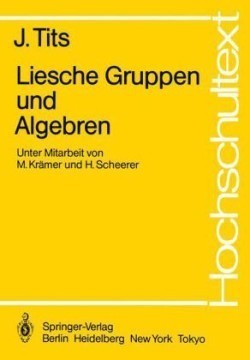 Liesche Gruppen und Algebren