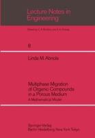 Multiphase Migration of Organic Compounds in a Porous Medium