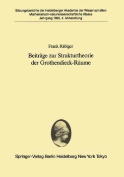 Beiträge zur Strukturtheorie der Grothendieck-Räume