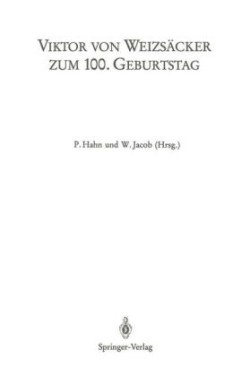 Viktor von Weizsäcker zum 100. Geburtstag