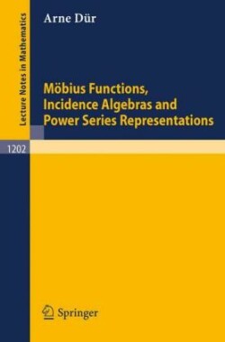 Möbius Functions, Incidence Algebras and Power Series Representations