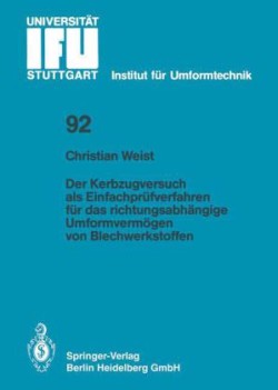 Der Kerbzugversuch als Einfachprüfverfahren für das richtungsabhängige Umformvermögen von Blechwerkstoffen