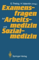 Examensfragen zur Arbeitsmedizin und Sozialmedizin