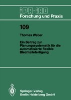 Ein Beitrag zur Planungssystematik für die automatisierte flexible Blechteilefertigung