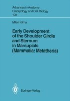 Early Development of the Shoulder Girdle and Sternum in Marsupials (Mammalia: Metatheria)