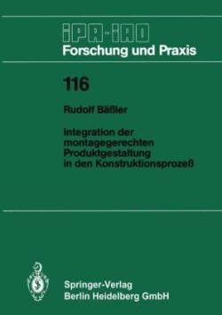 Integration der montagegerechten Produktgestaltung in den Konstruktionsprozeß