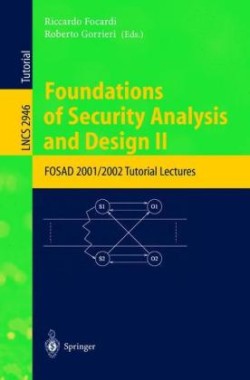 Foundations of Security Analysis and Design II