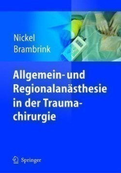 Allgemein- und Regionalanästhesie in der Traumachirurgie