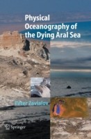 Physical Oceanography of the Dying Aral Sea