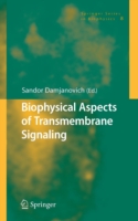 Biophysical Aspects of Transmembrane Signaling