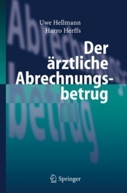 Der ärztliche Abrechnungsbetrug