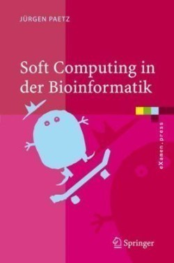 Soft Computing in der Bioinformatik