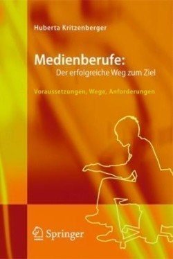 Medienberufe: Der erfolgreiche Weg zum Ziel