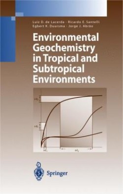 Environmental Geochemistry in Tropical and Subtropical Environments