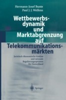 Wettbewerbsdynamik und Marktabgrenzung auf Telekommunikationsmärkten