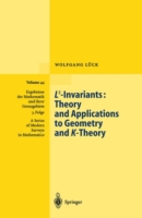 L2-Invariants: Theory and Applications to Geometry and K-Theory