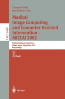 Medical Image Computing and Computer-Assisted Intervention - MICCAI 2002